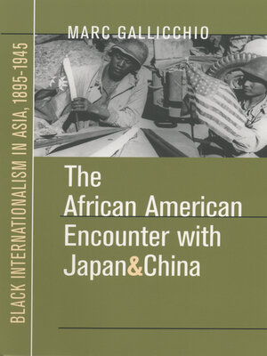 cover image of The African American Encounter with Japan and China